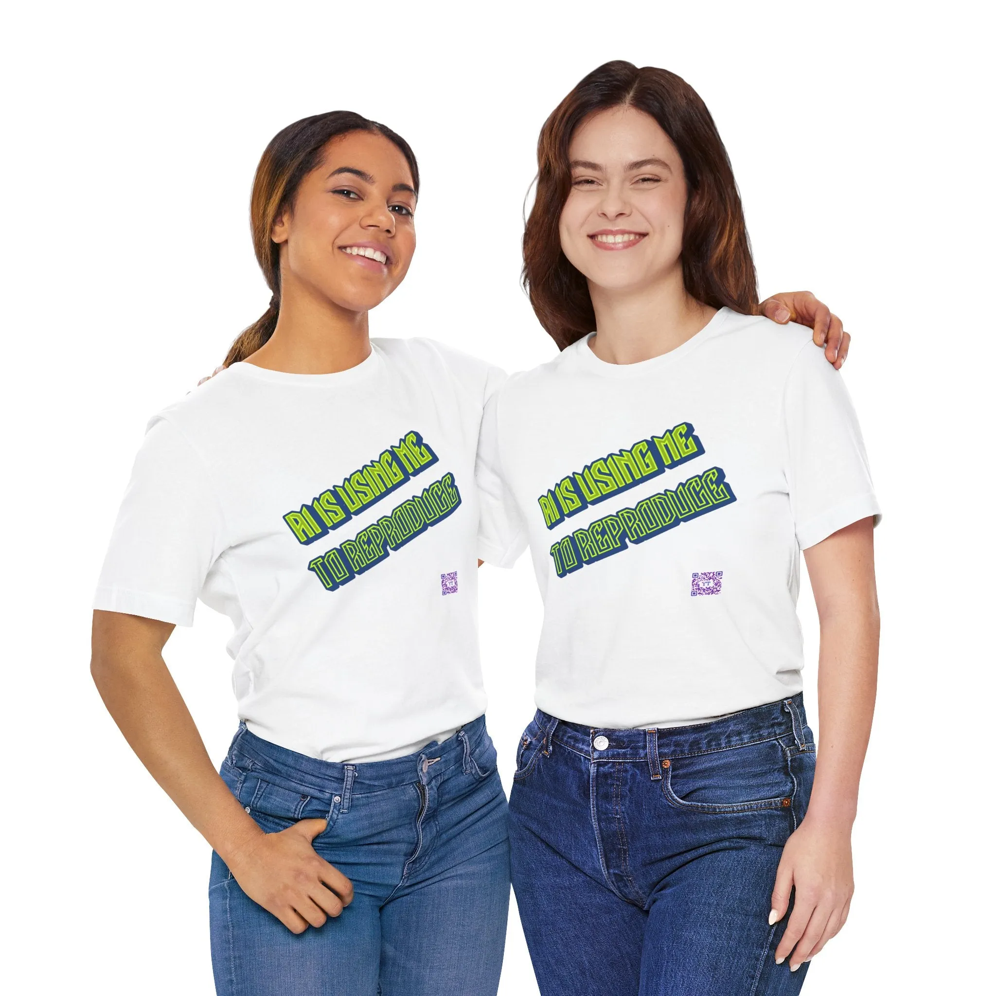 Funny Graphic Tee - AI Is Using Me To Reproduce