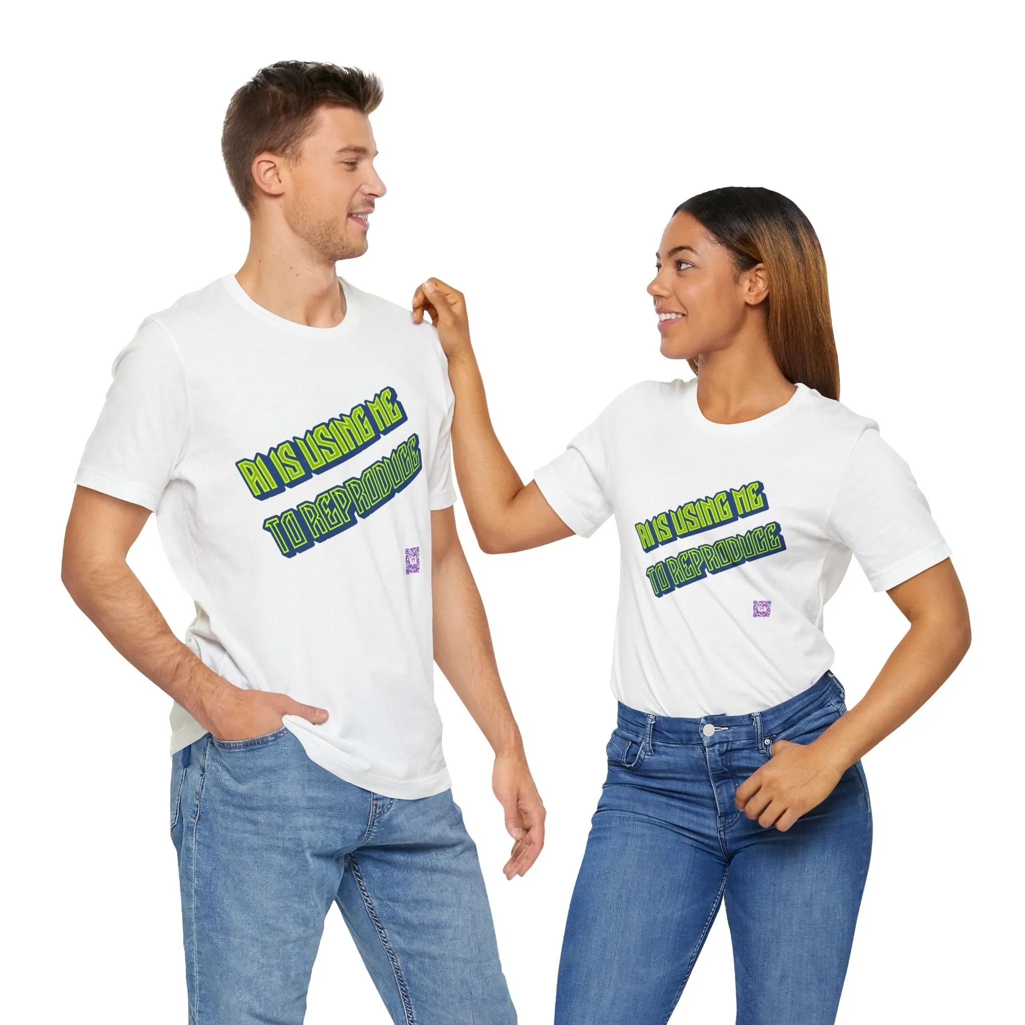 Funny Graphic Tee - AI Is Using Me To Reproduce