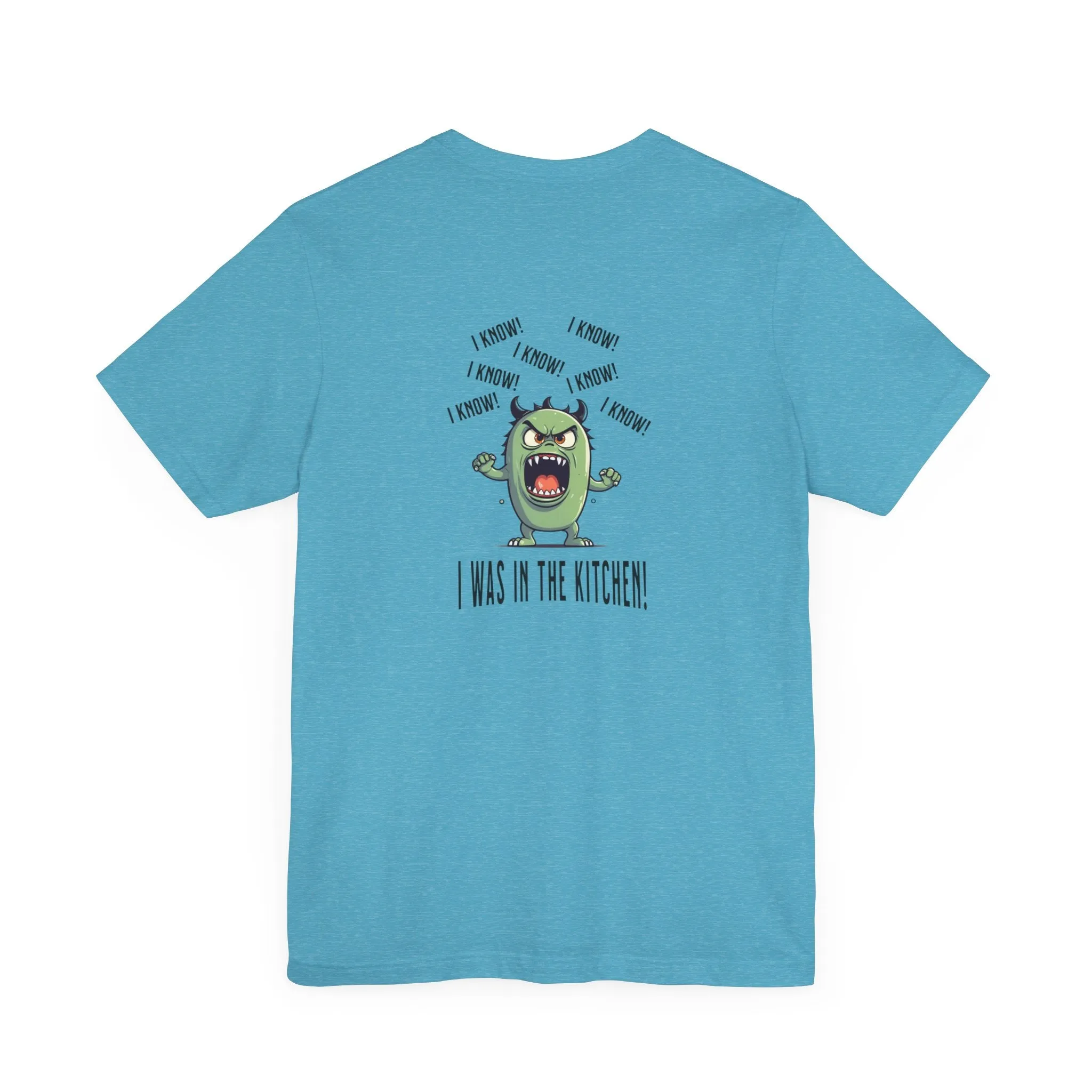 T-Shirt - Angry Monster Pickleball 'I Know, I'm in the Kitchen'