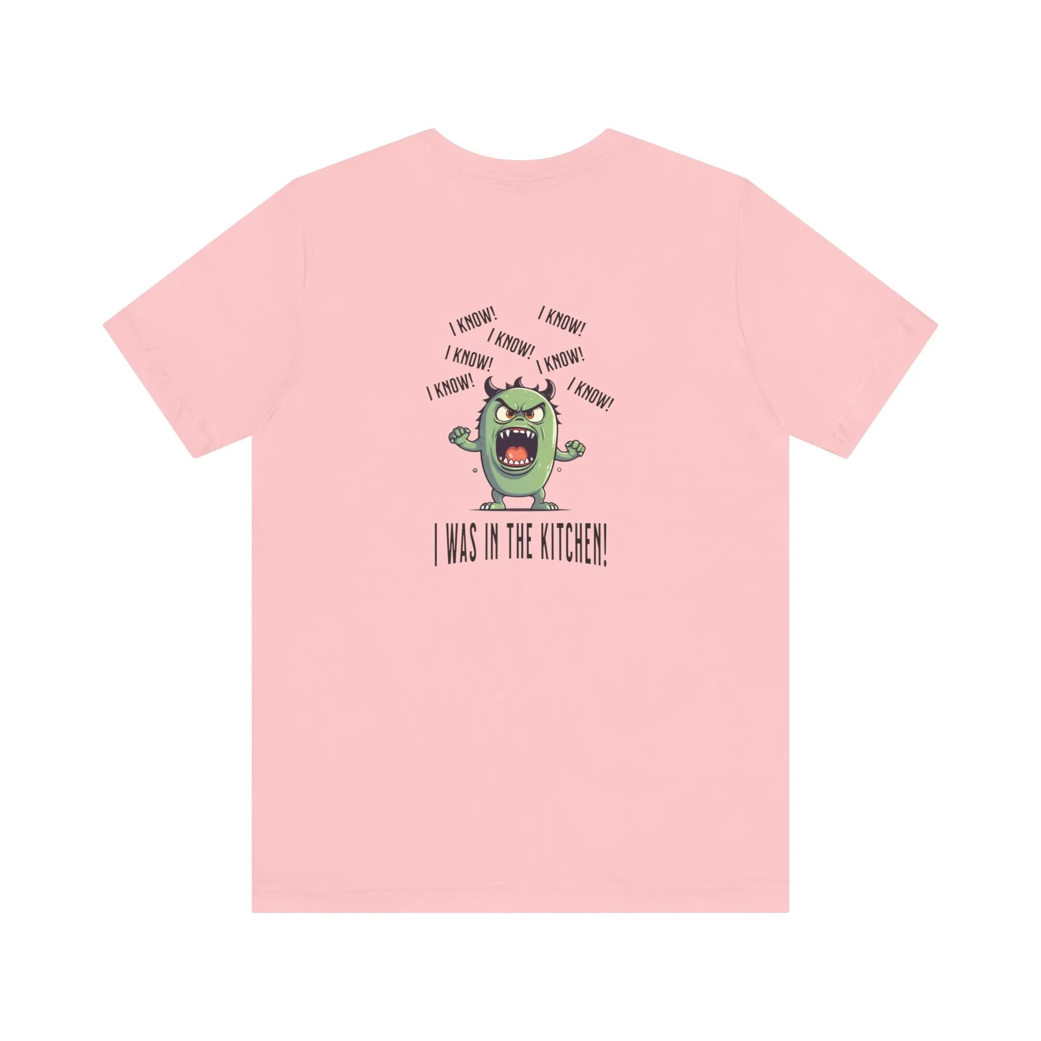 T-Shirt - Angry Monster Pickleball 'I Know, I'm in the Kitchen'